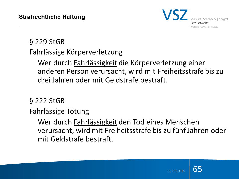 Folie eines Präsentationstextes über strafrechtliche Haftung, inklusive Paragraphen, Definitionen und Strafrahmen, mit Datum 22.06.2015 und Seitenzahl 65.