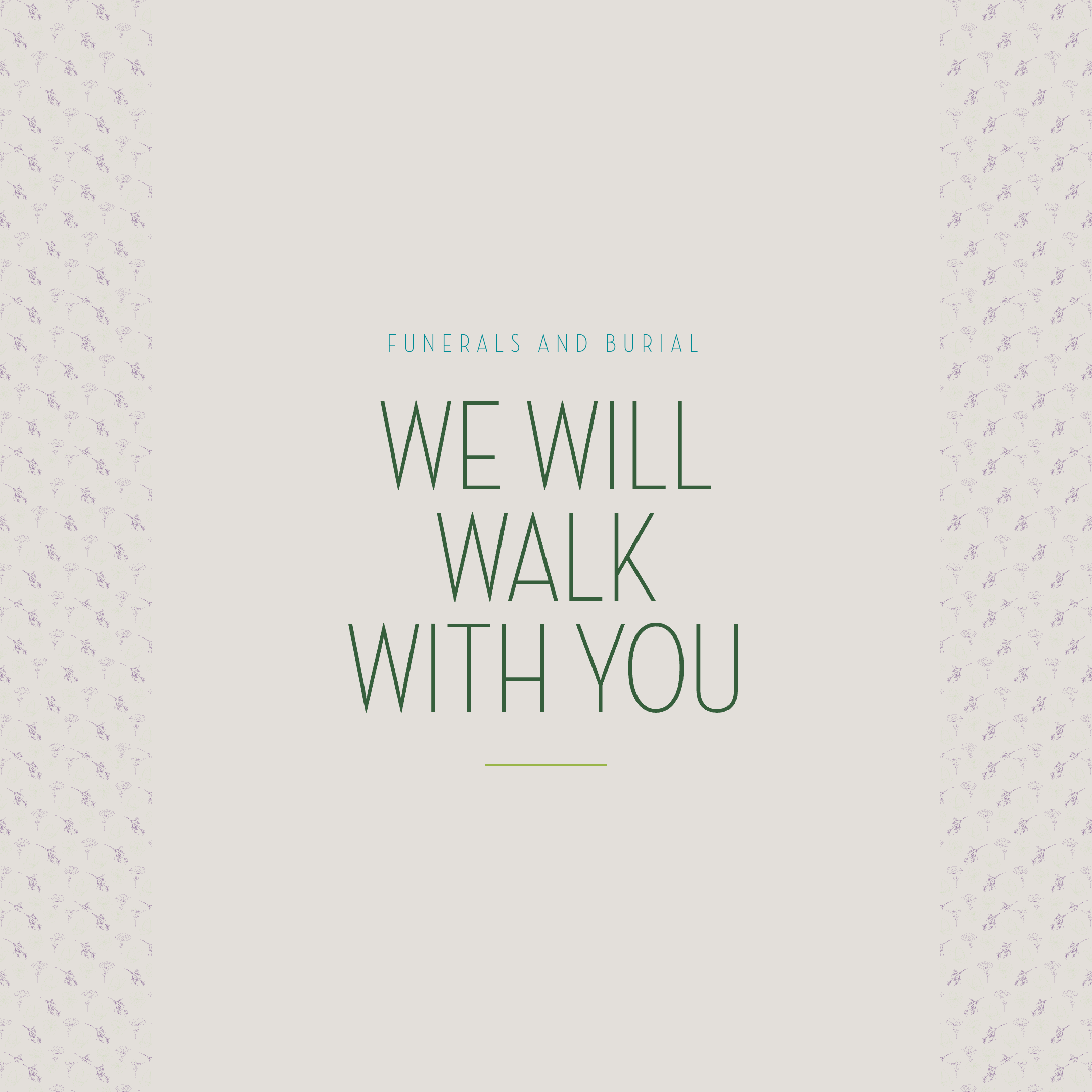 It is words on a beige background. The words say Funerals and Burial with the line "WE WILL WALK WITH YOU".slideInRight-scroll