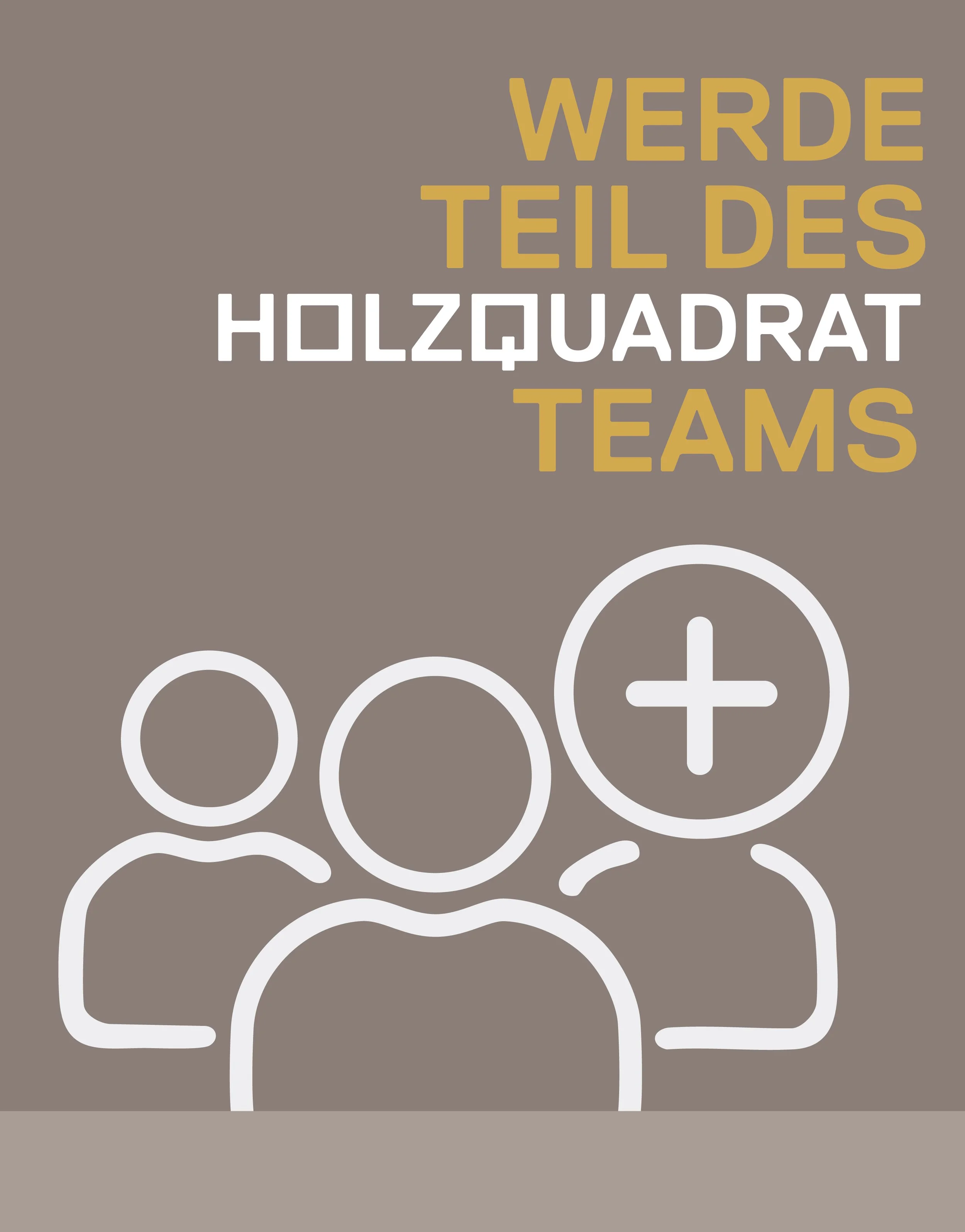 Plakat mit der Aufforderung, Mitglied eines Holzquadrat-Teams zu werden, mit einer Illustration von drei Personen und einem Pluszeichen.