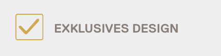 Symbol eines Häkchens in einem Kasten neben dem deutschen Text 'Exklusives Design'.