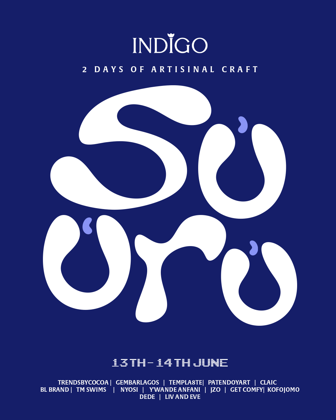 Blue promotional poster advertising a two-day artisanal craft event called Indigo, taking place on June 13th and 14th, with various participant brands listed at the bottom.