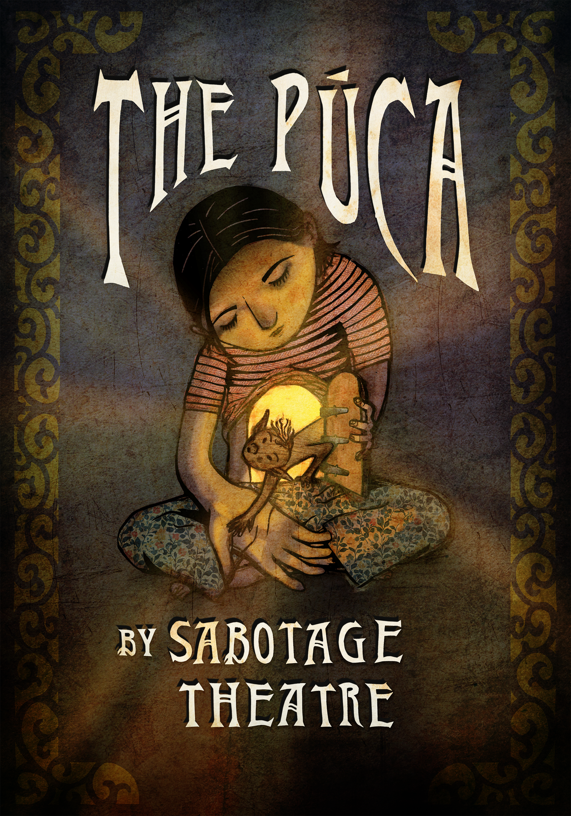 Poster for the play 'The Púca' by Sabotage Theatre featuring a girl holding a puppet, with a decorative border and stylized text.