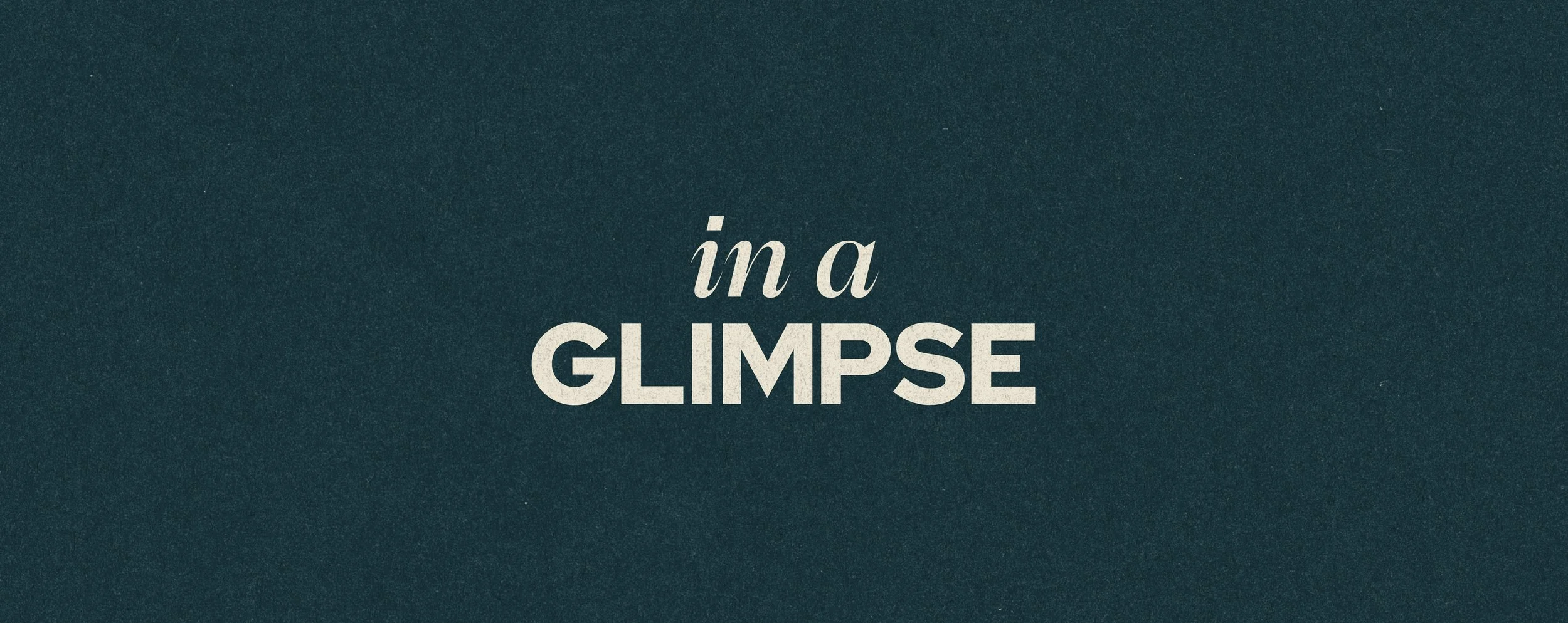 In A Glimpse