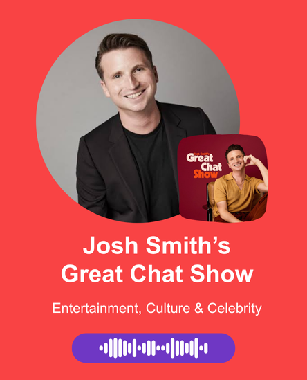 On red background with two images of the host with copy ' Josh Smith's Great Chat Show - entertainment, culture and celebrity'
