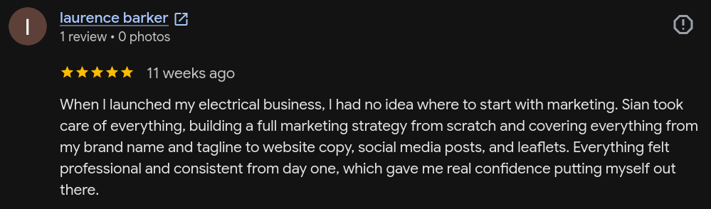 Screenshot of a Google review from Laurence Barker for Sian, praising their marketing services for an electrical business, mentioning Full marketing strategy, brand voice, social media, and leaflets.