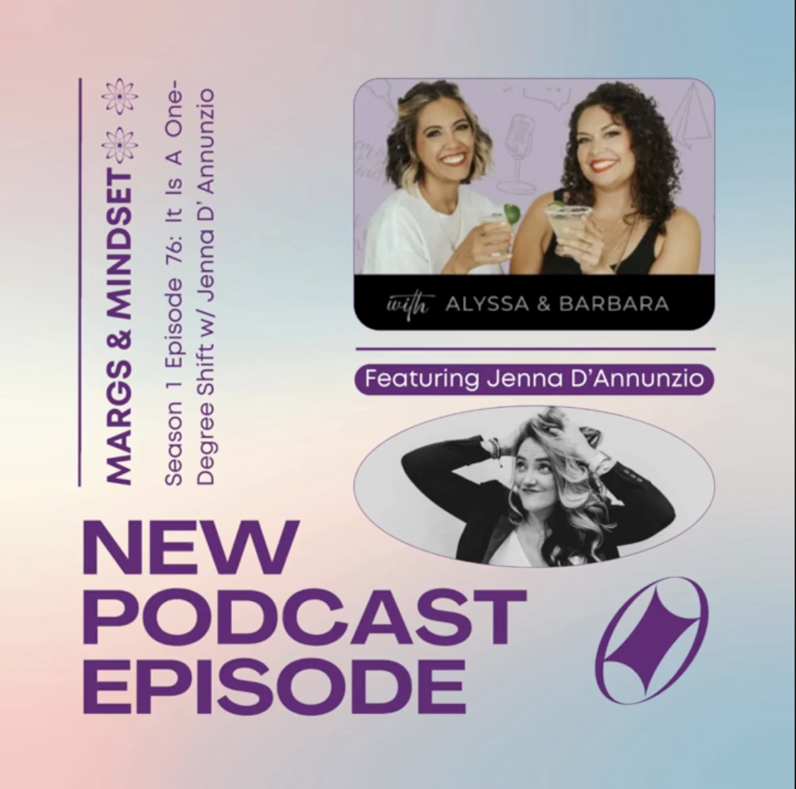 Margs and Mindset Podcast: It Is A One-Degree Shift w/ Jenna D’Annunzio