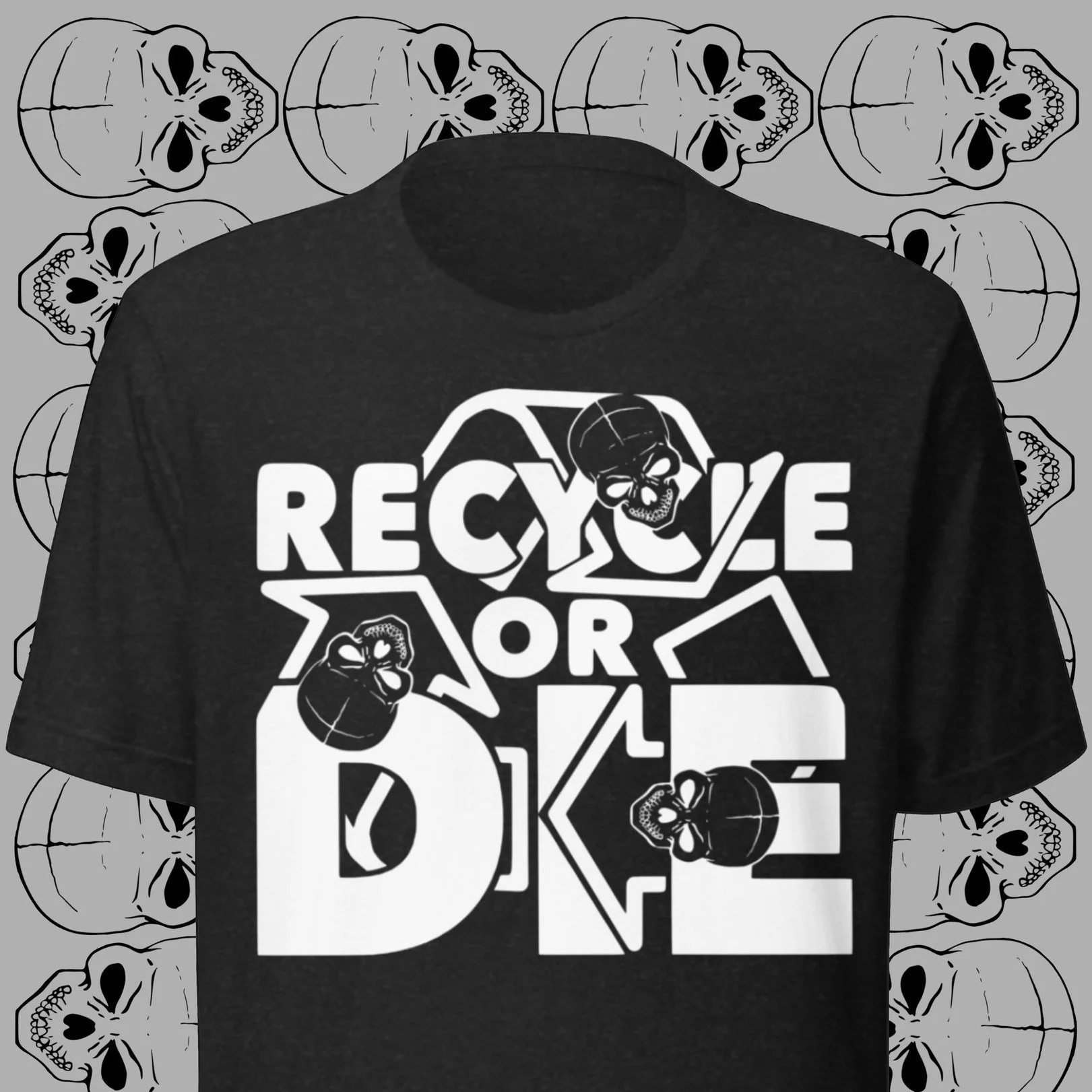 Some messages don&rsquo;t need soft edges.

Recycle or Die &ndash; Skull Top is bold, clean, and impossible to ignore.

The shirt&rsquo;s the minimum. The message hits hard.

👉 Available now at shirtminimum.com

#RecycleOrDie #BoldDesign #DarkHumor 