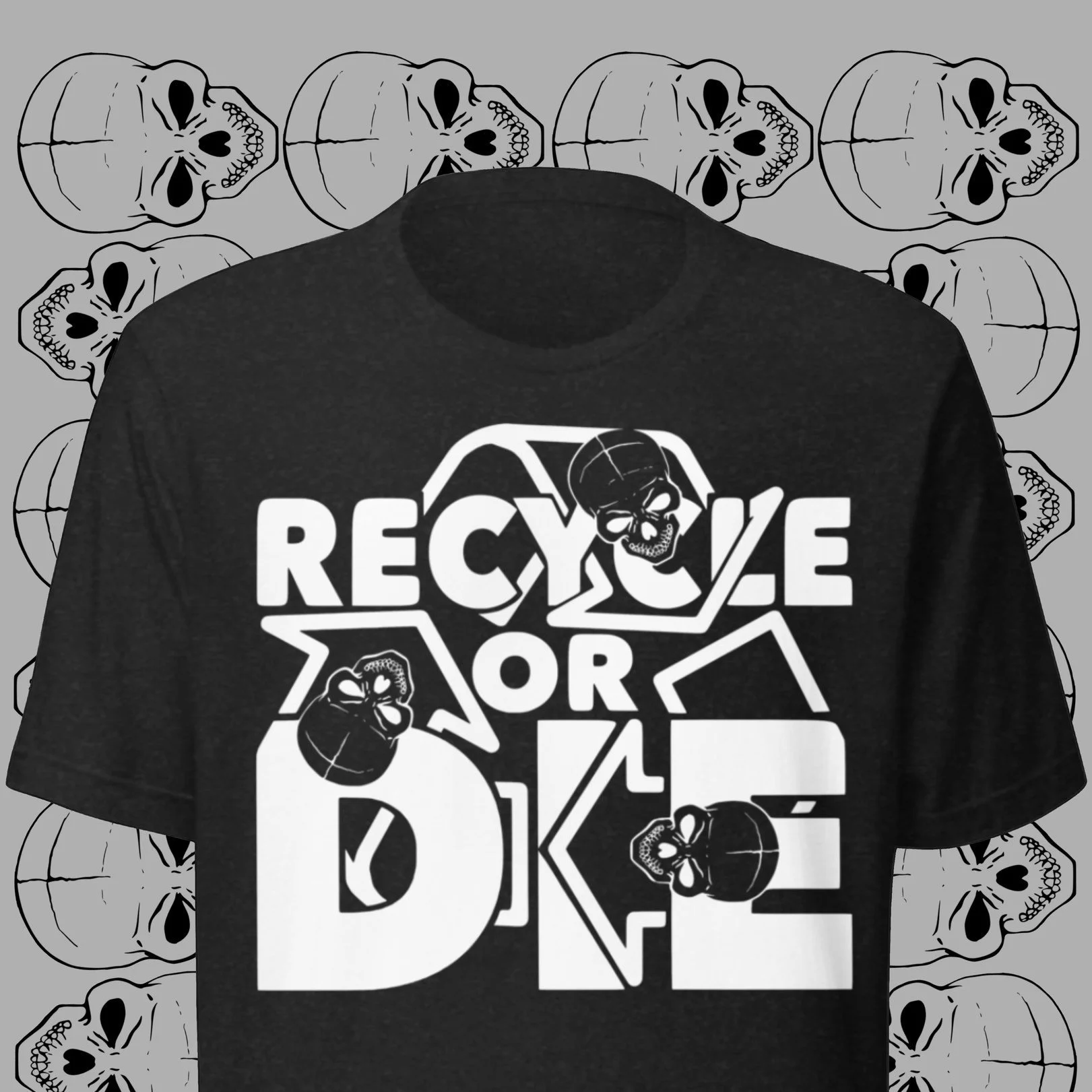 Three designs. One message.

♻️ Recycle or Die &mdash; Skull Top, Skull Forward, and Brown Edition.

Dark humor meets bold design in our latest drop.

The shirt&rsquo;s the minimum. The message does the rest.

👉 Shop at shirtminimum.com

#RecycleOrD