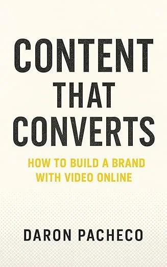 Content That Converts: Build, Grow, & Scale Your Online Brand With Video