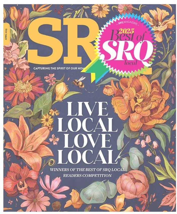 Cover of SRQ Magazine's 2025 Best of SRQ local issue, featuring floral illustrations and text promoting living and loving local, with a pink and blue badge highlighting the 'Best of SRQ 2025'