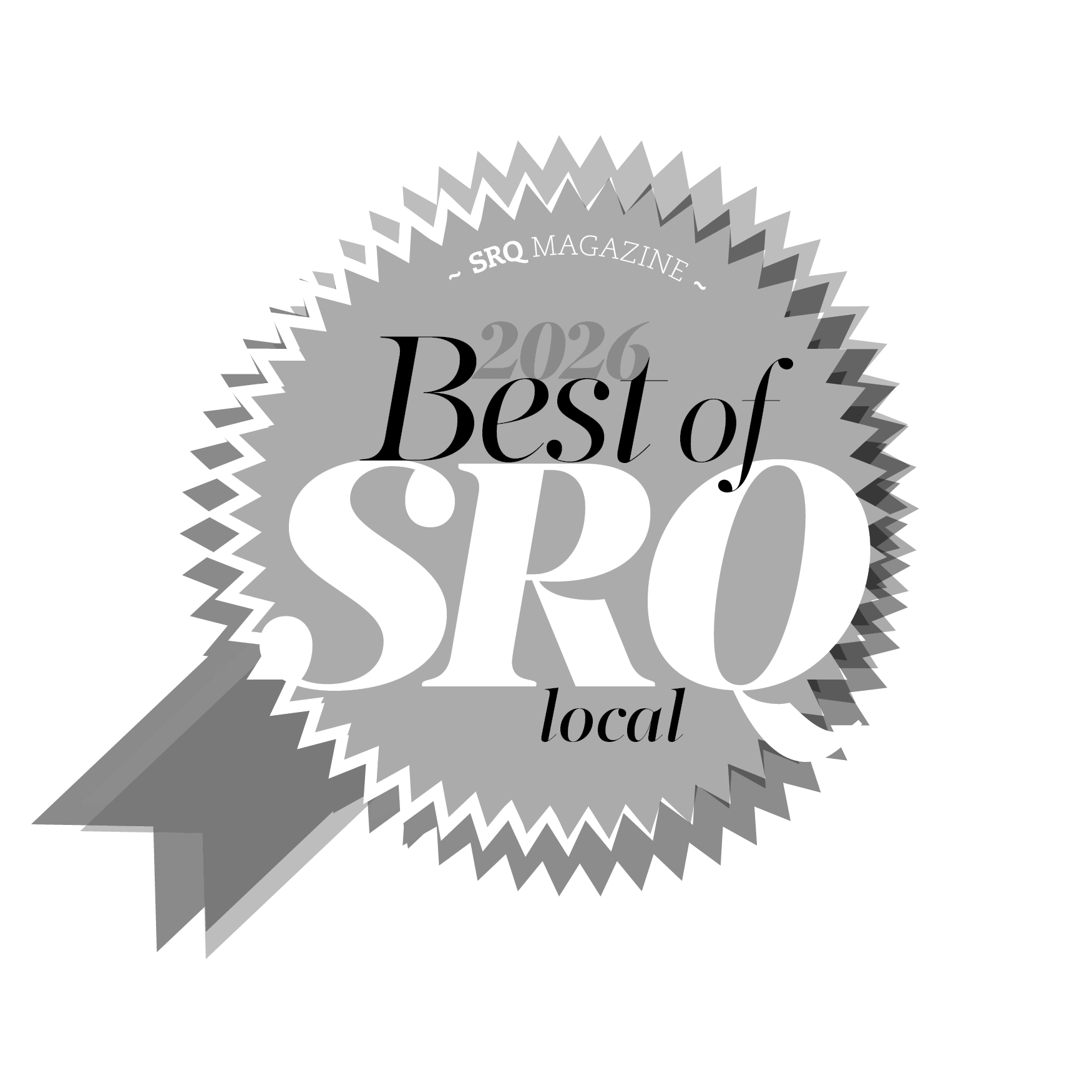 Gray award badge with ribbon that reads '2026 Best of SRQ local' and 'SRQ Magazine' at the top, with a zigzag border.
