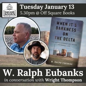 W. Ralph Eubanks in Conversation with Wright Thompson at Square Books