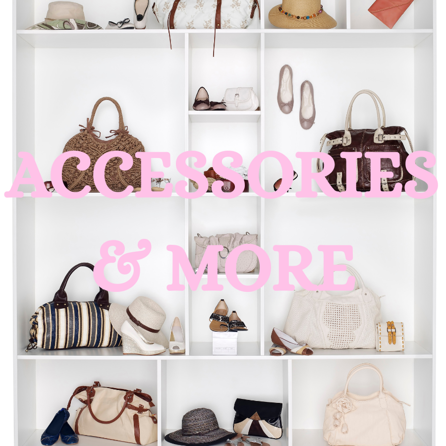 Shop Accessories & More!
