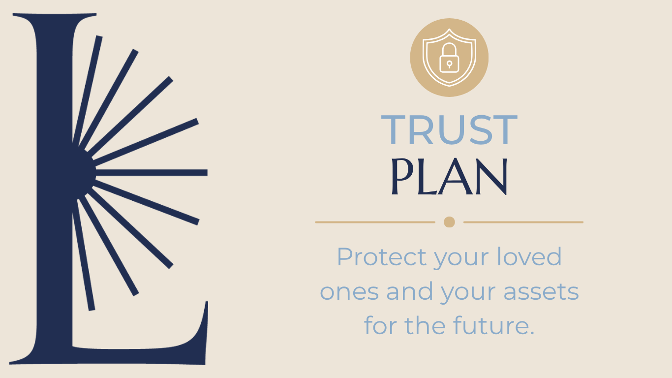 An informational graphic featuring a large letter 'L' and a shield icon with a lock, promoting trust planning to protect loved ones and assets for the future.