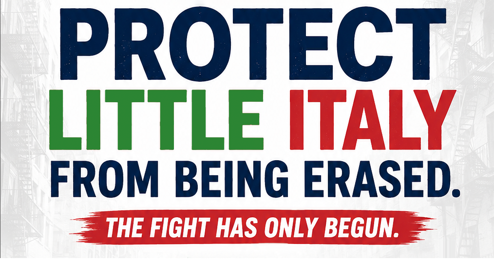 Protect Little Italy • The Fight Has Only Begun