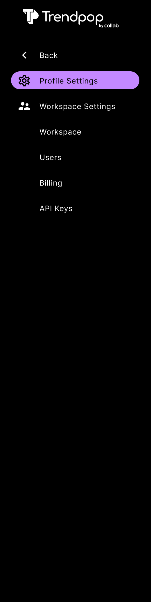 Screenshot of a mobile app interface showing the 'Trendpop by collab' menu with options such as Profile Settings, Workspace Settings, Workspace, Users, Billing, and API Keys; Profile Settings is highlighted in purple.