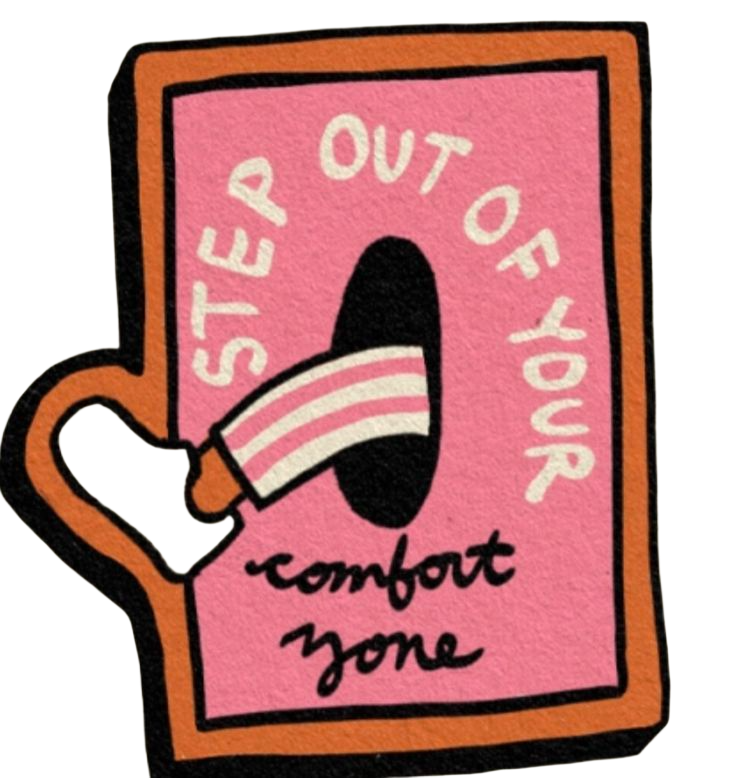 Pink and black sign with a hand pointing to a black oval in the center, surrounded by the text "Stop Out of Your Comfort Zone".
