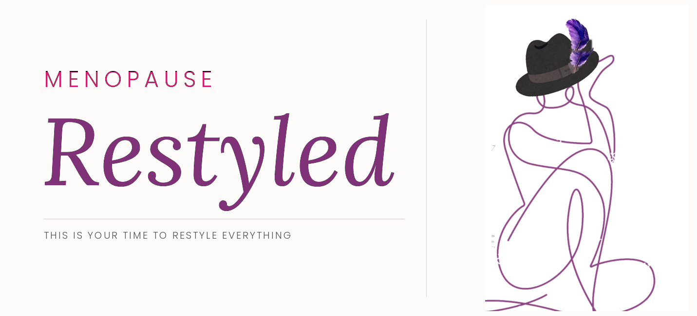 Menopause Restyled