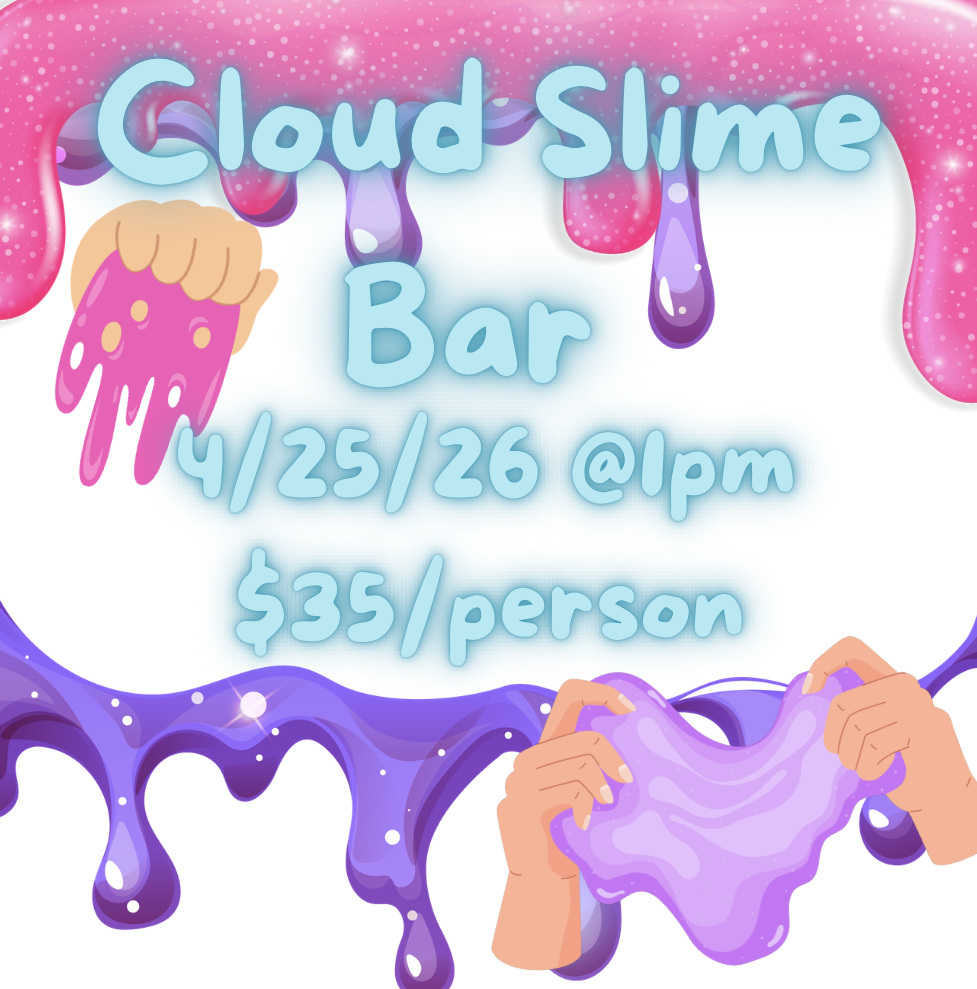 Cloud Slime Bar 4/25/26 @ 1pm