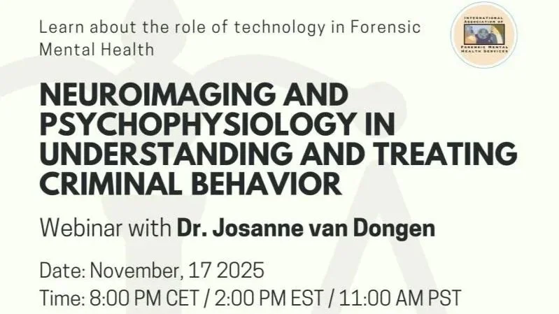 International Association of Forensic Mental Health Services - FORNEUROTECH Webinar.