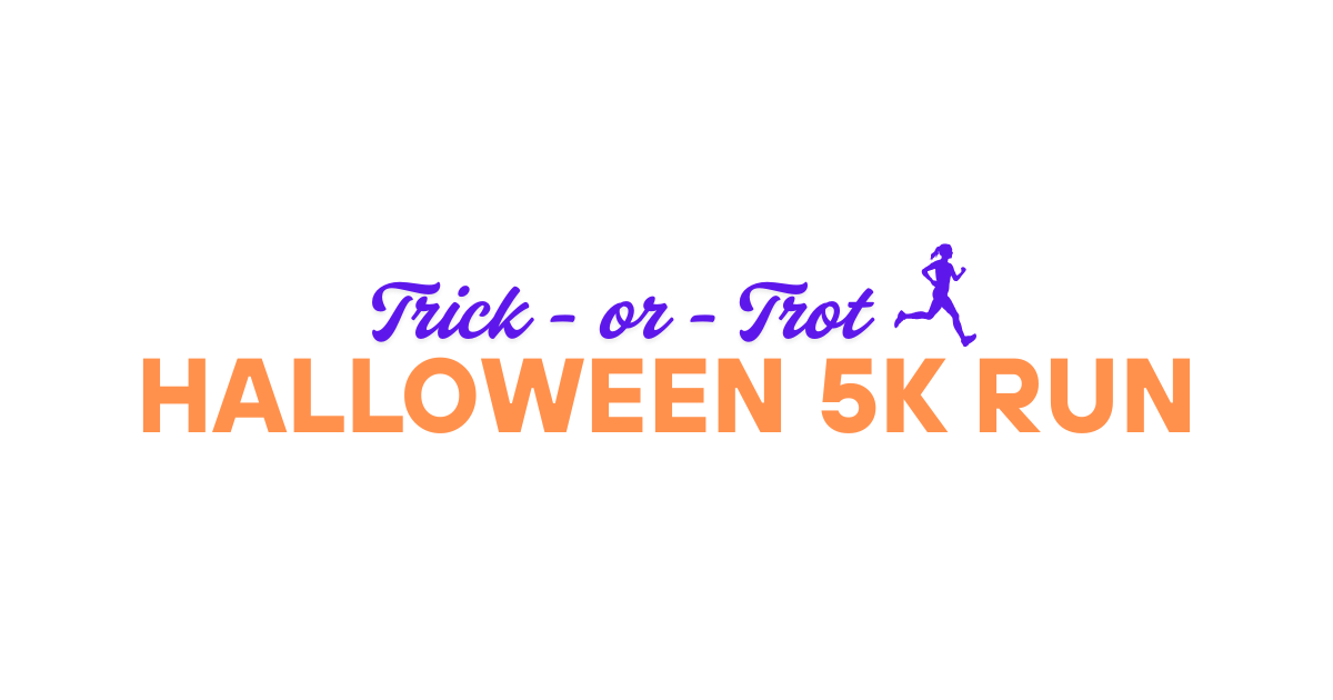 Trick or Trot Halloween 5k