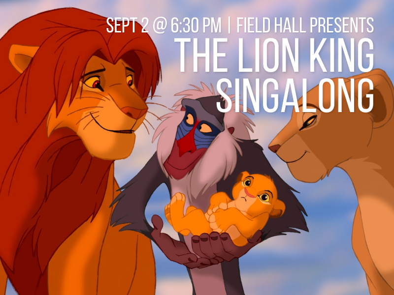 The Lion King Sing Along at Field Hall