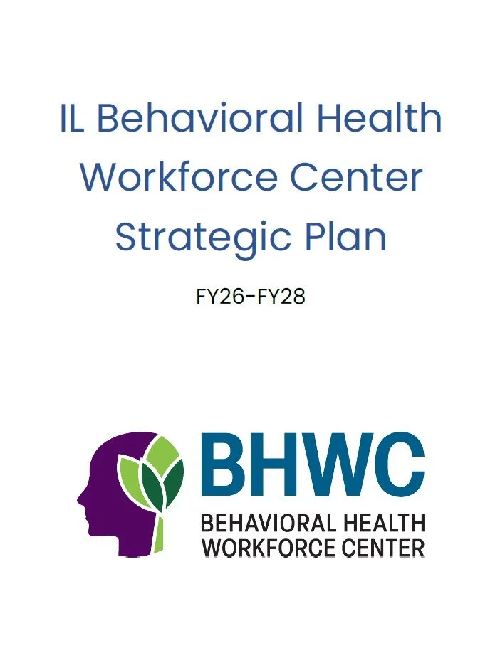 Cover image of the Illinois Behavioral Health Workforce Center Strategic Plan