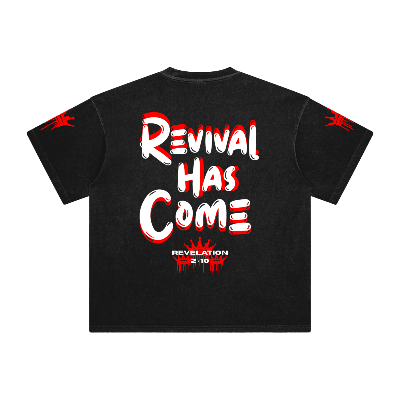 Revival Has Come (Shirt Back With Crowns).png