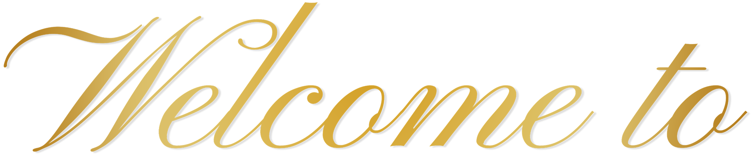 Gold cursive text that says "Welcome to"