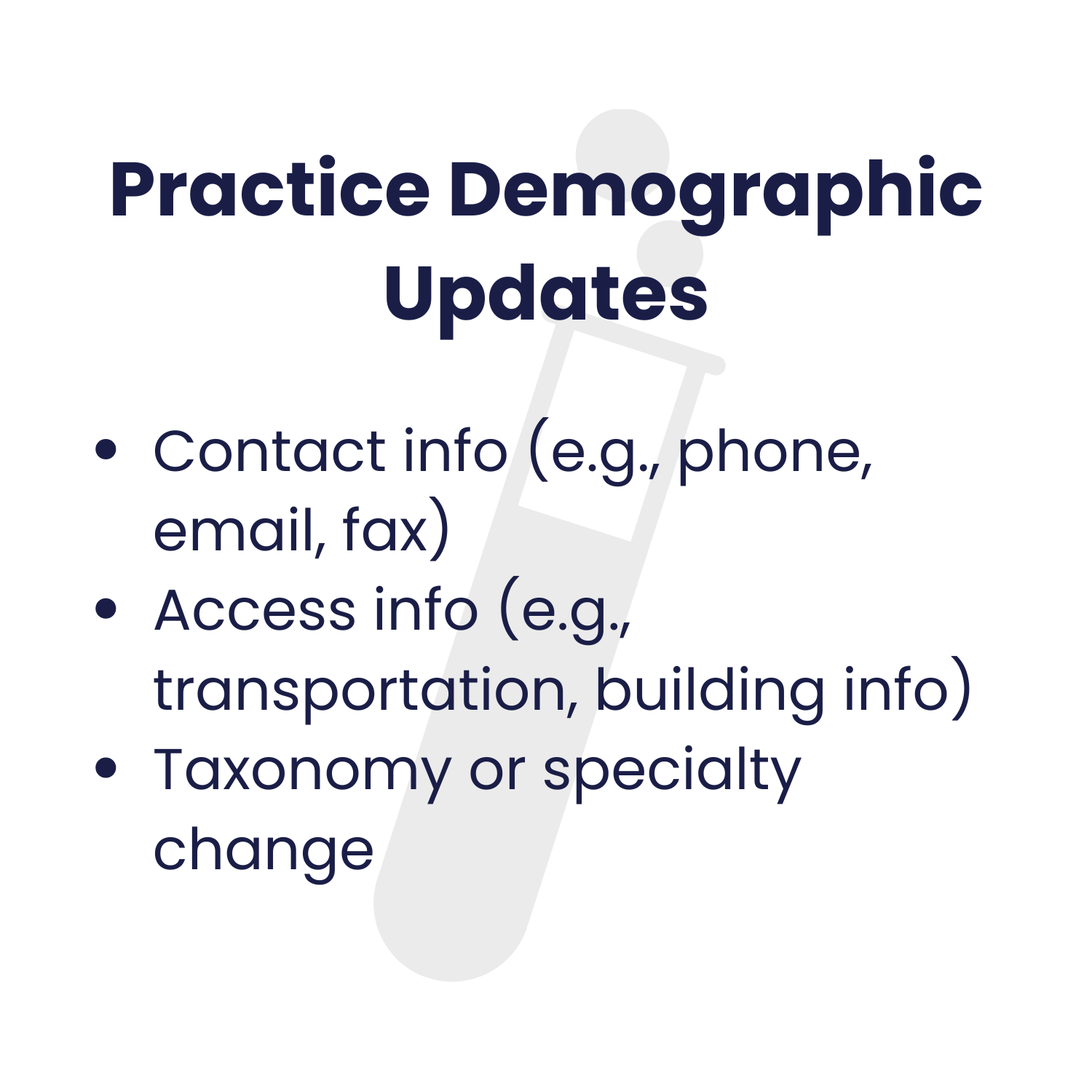 Slide titled 'Practice Demographic Updates' with a light gray thermometer icon, and bullet points listing contact info, access info, and taxonomy or specialty changes.