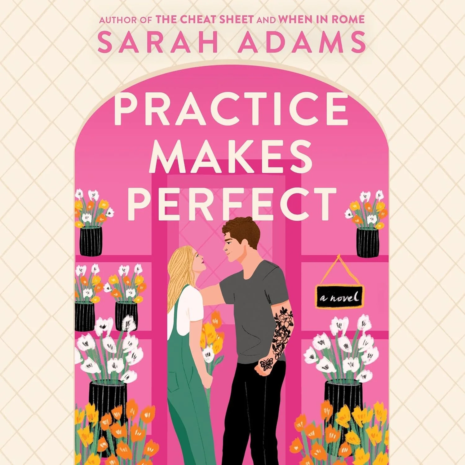 Book cover of 'Practice Makes Perfect' by Sarah Adams, featuring a pink floral background with two young people, a girl with blonde hair and a boy with dark hair and tattoos, standing close and looking at each other.