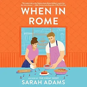 Book cover for 'When in Rome' by Sarah Adams, showing a woman and a man cooking together in a kitchen.