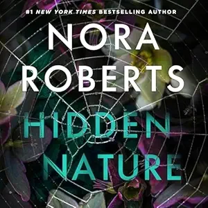 The book cover for 'Hidden Nature' by Nora Roberts, featuring a dark background with a spider web and some greenery.