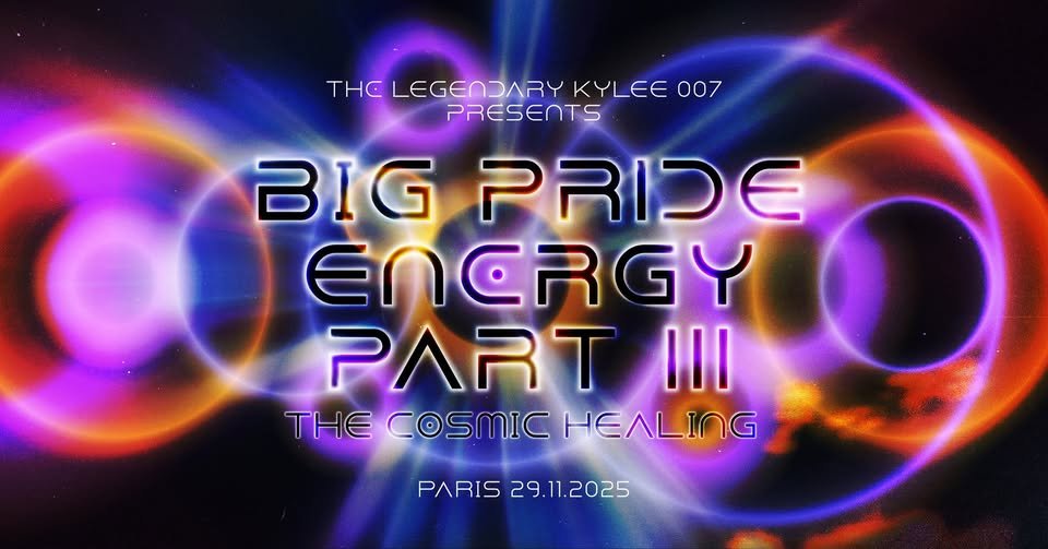 BIG PRIDE ENERGY BALL 2025 - THE COSMIC HEALING