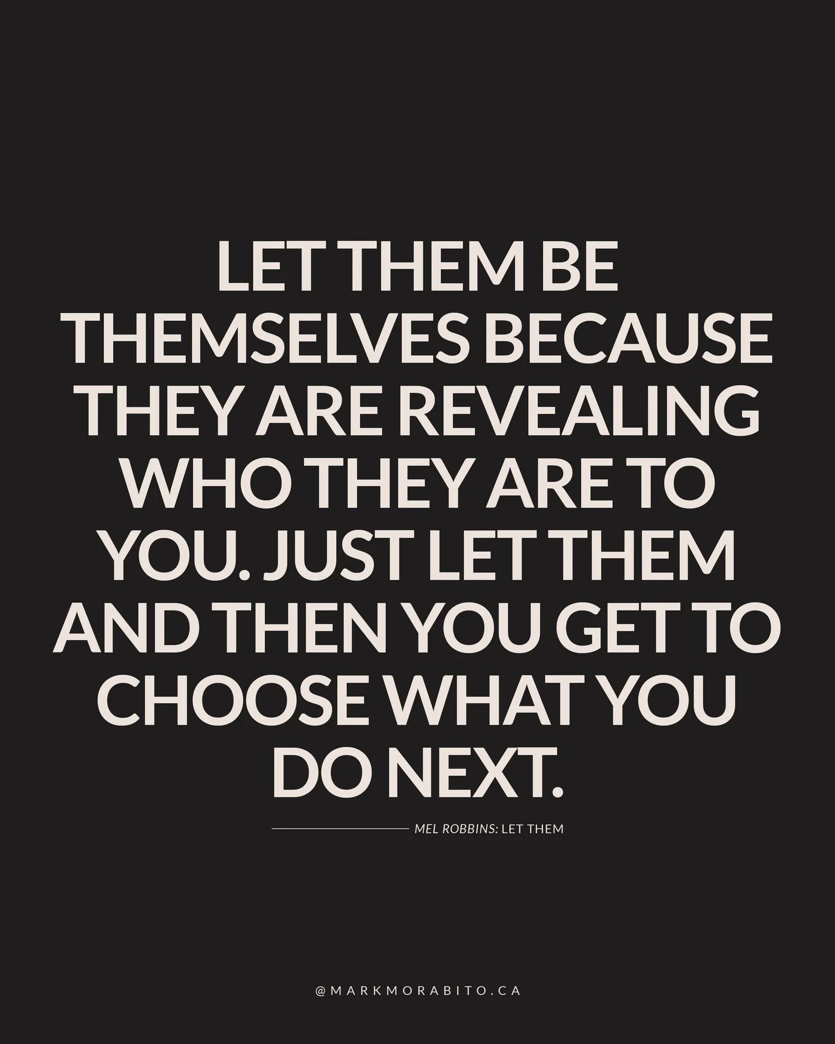 Loved this book by Mel Robbins &mdash; it was straightforward, steady, and genuinely honest. And I quote from it often.

&ldquo;Let them be themselves because they are revealing who they are to you. Just Let Them and then you get to choose what you d