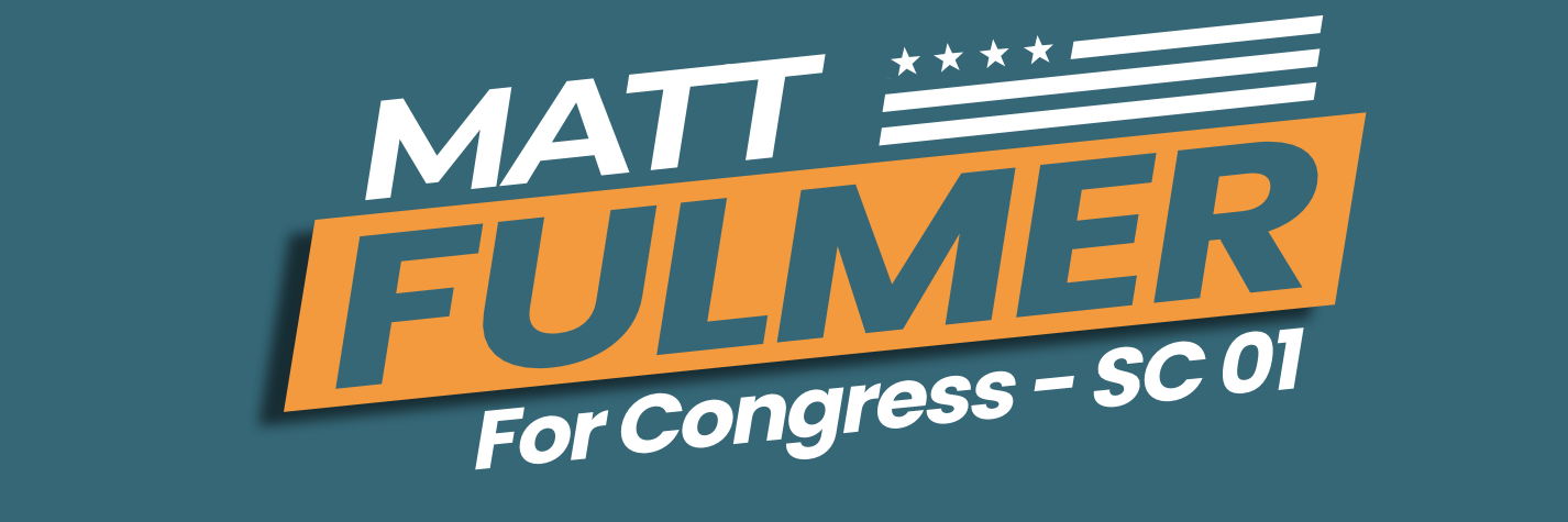 Matt Fulmer For Congress | SC01