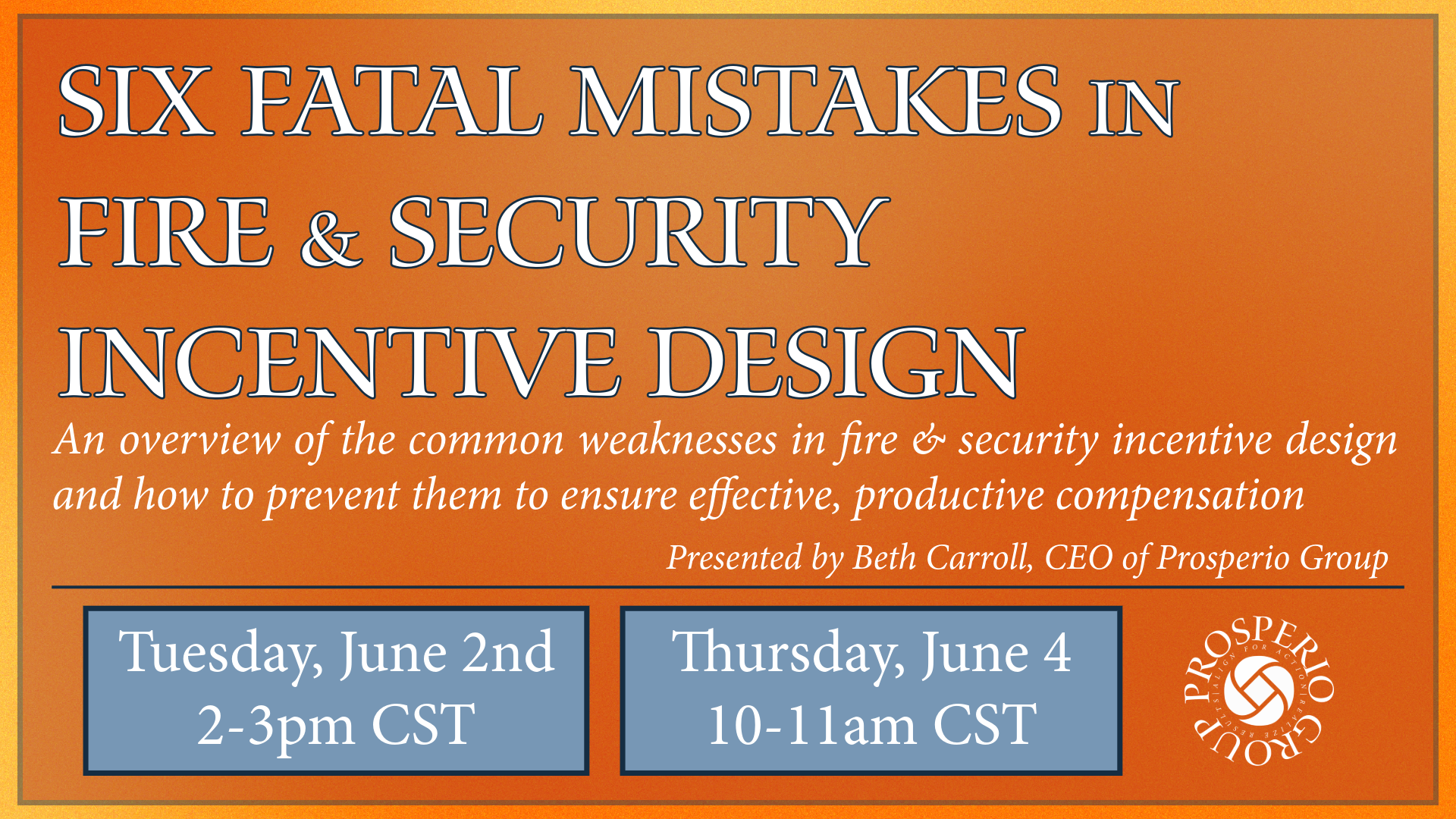 Webinar covering common mistakes in fire and security incentive compensation design
