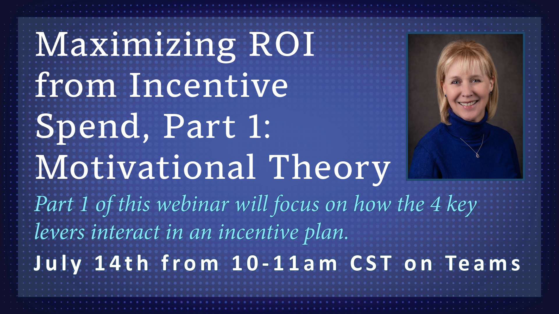 maximizing roi from incentive spend and leveraging motivational theory for profitable employees