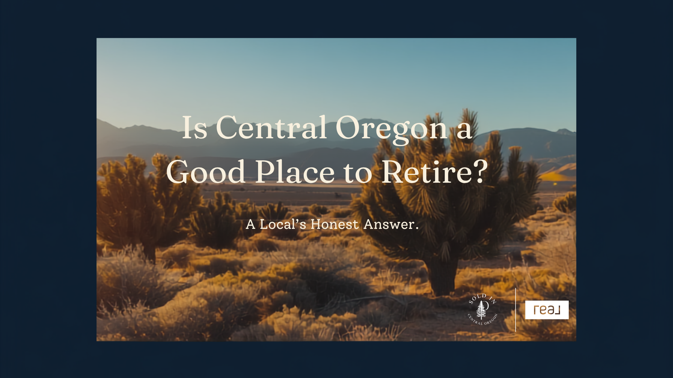 Is Central Oregon a Good Place to Retire? A Local's Honest Answer