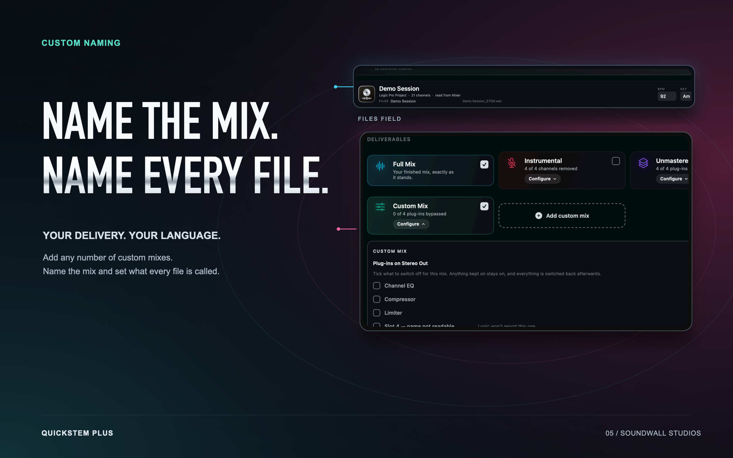 QuickStem custom mix and file naming workflow