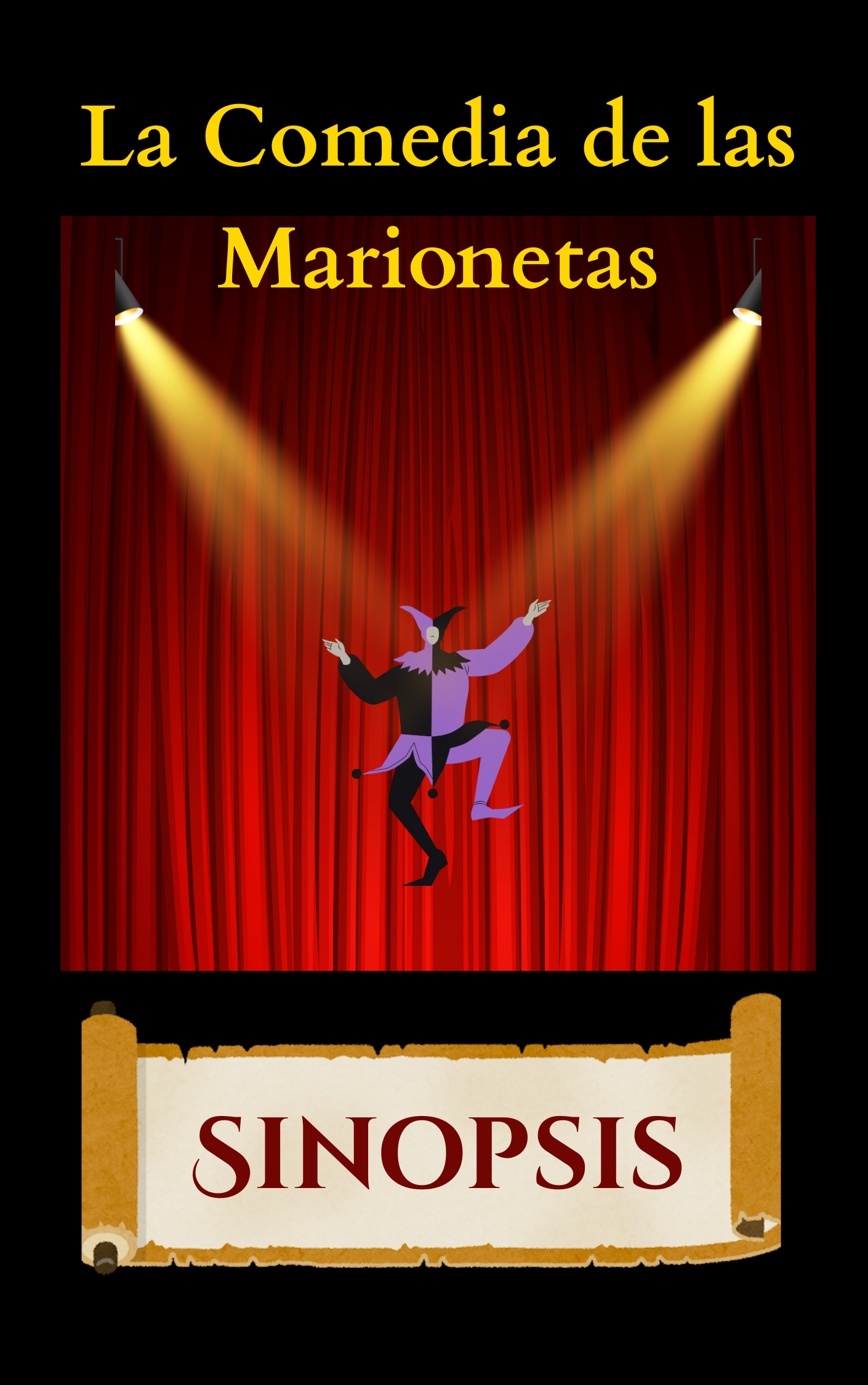 Cartel de una obra de teatro titulada 'La Comedia de las Marionetas' con un escenario rojo y cortinas, y una marioneta en el centro, y la palabra 'SINOPSIS' en un pergamino en la parte inferior.