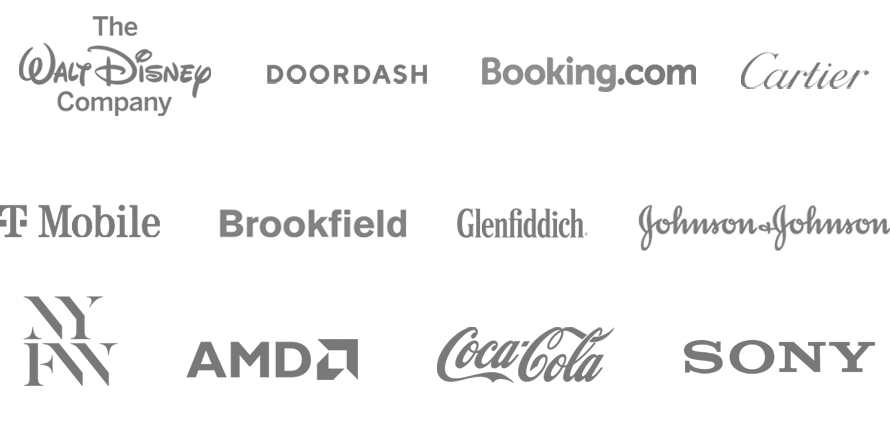 We have worked with The Walt Disney Company, DoorDash, Booking.com, Cartier, T Mobile, Brookfield, Glenfiddich, Johnson and Johnson, New York Fashion Week, AMD, Coca-Cola, and Sony
