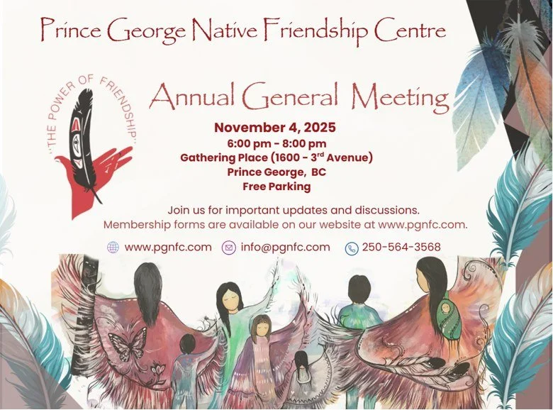 Prince George Native Friendship Centre - Annual General Meeting