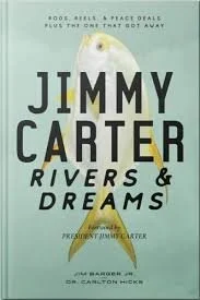 Reckoning: Jimmy Carter: Rivers &amp; Dreams with Jim Barger, Jr.