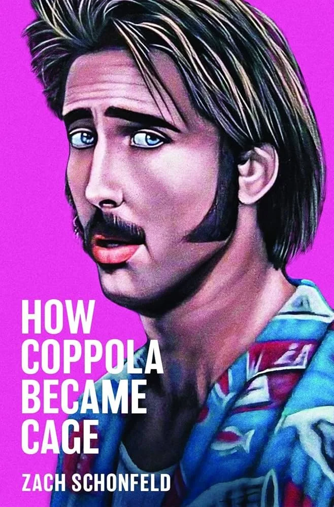 Episode 95: How Coppola Became Cage with Zach Schonfeld