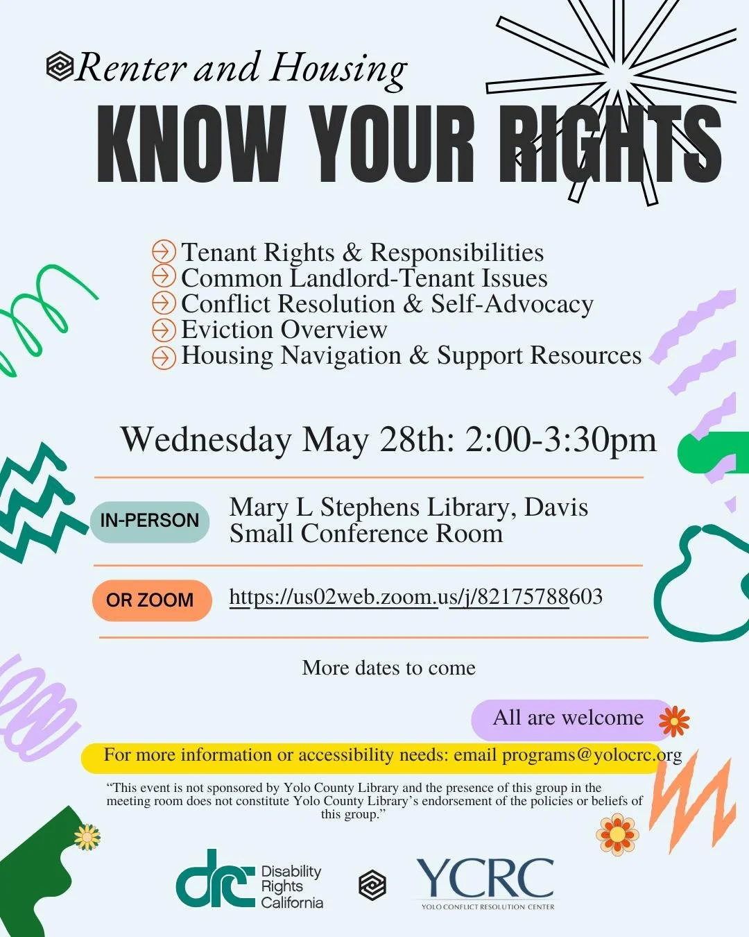 Please join us next week on Wednesday, May 28th from 2:00-3:30pm for a Renter and Housing Know Your Rights training! 

You can join in person at the Mary L Stephens Library in Davis, and also via zoom:  https://us02web.zoom.us/j/82175788603