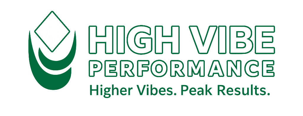High Vibe Performance