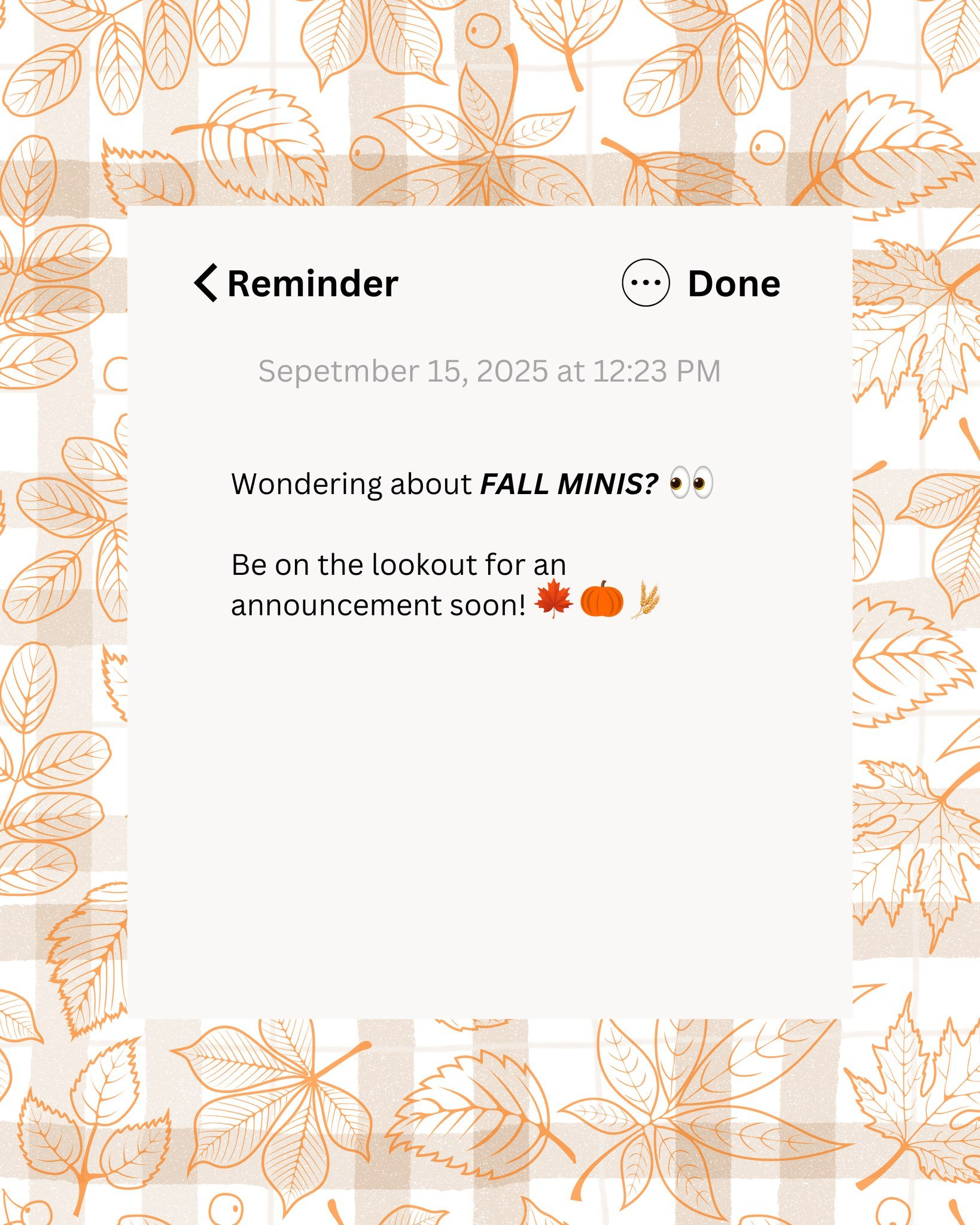 🍁 Wondering about FALL MINIS? 👀
Y&rsquo;all have been asking&hellip; and yes, they&rsquo;re coming! 🎉

We&rsquo;ll be offering two fall mini session options on two separate days, and spots will be limited. If you&rsquo;ve been waiting to book, now