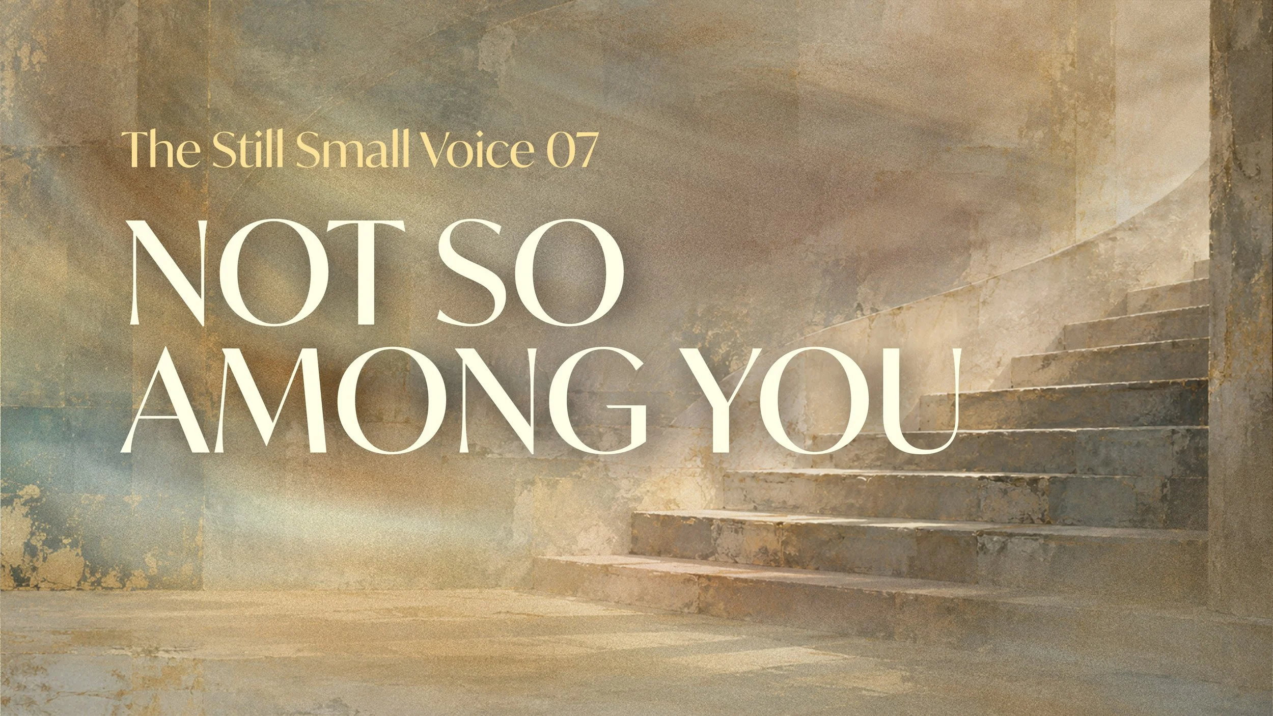Not so among you