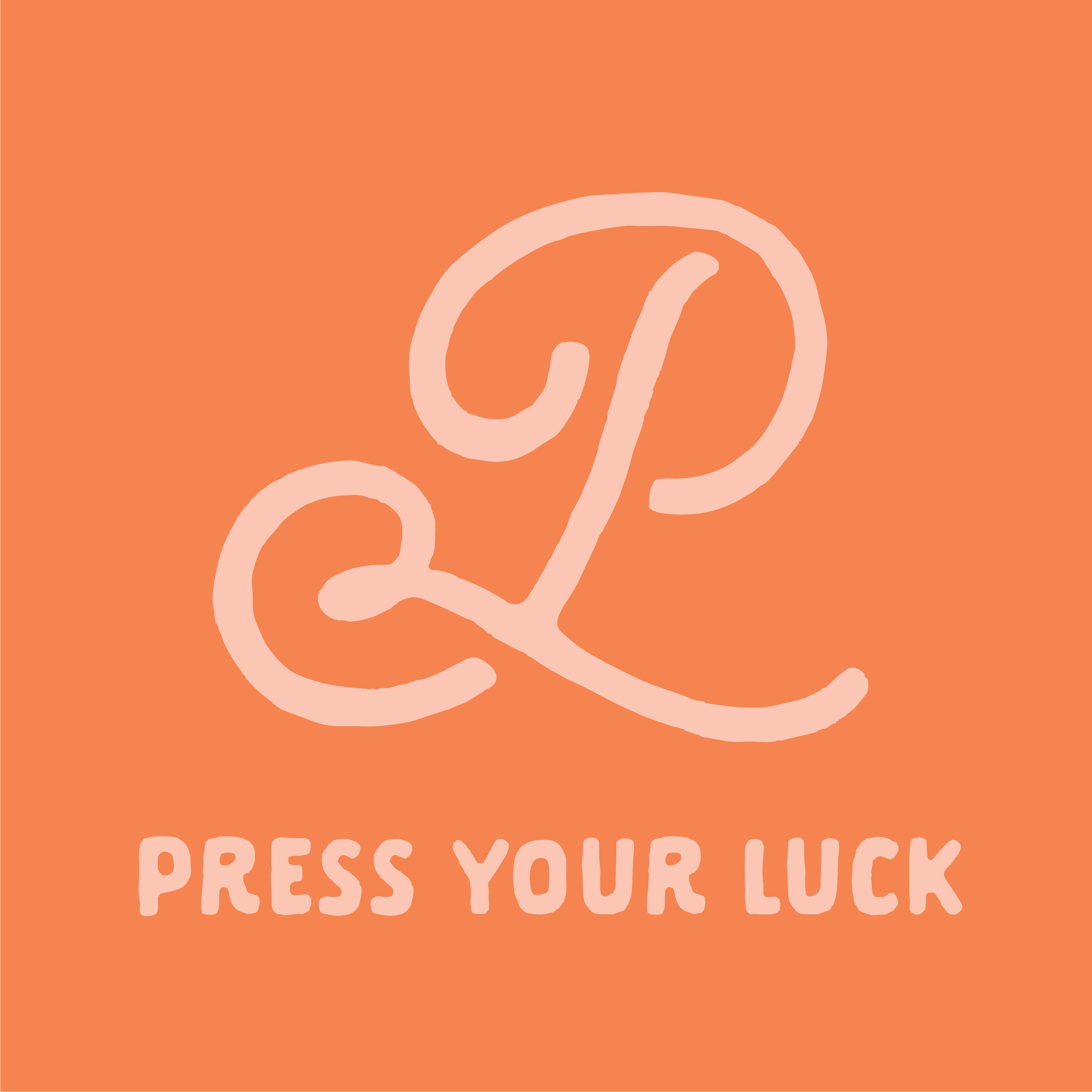 A pink, cursive letter 'L' on an orange background with the phrase 'Press Your Luck' written below in bold, uppercase letters.